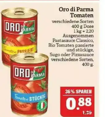 Marktkauf Oro Di Parma Tomaten Angebot