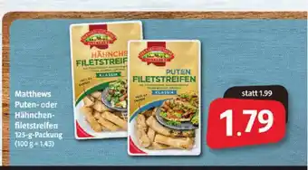 Markant Markt Matthews Puten Oder Hähnchen Filetstreifen Angebot