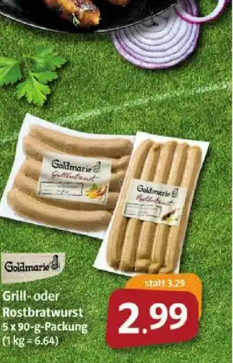 Markant Markt Goldmarie Grill Oder Rostbratwurst Angebot