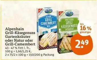 tegut Alpenhain Grill-käsegenuss Gartenkräuter Oder Natur Oder Grill Camembert Angebot