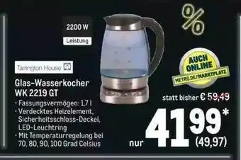 METRO Tarrington house glas-wasserkocher wk 2219 gt Angebot