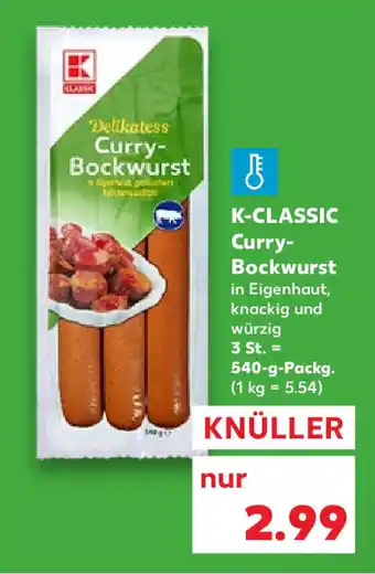 Kaufland K-Classic Curry-Bockwurst 3 St. 540 g Packg. Angebot