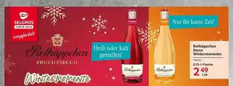 Selgros Rotkäppchen secco wintermomente Angebot