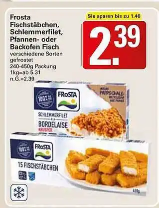 WEZ Frosta fischstäbchen, schlemmerfilet, pfannen- oder backofen fisch Angebot