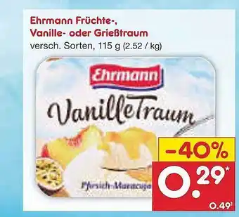 Netto Marken-Discount Ehrmann früchte-, vanille- oder grießtraum Angebot