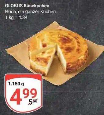 Globus Globus käsekuchen Angebot