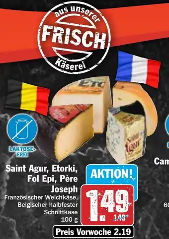 Hit Saint Agur, Etorki, Fol Epi, Pere Joseph 100 g Angebot