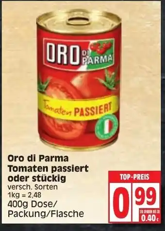 Edeka Oro di Parma Tomaten Passiert oder Stückig 400g Angebot