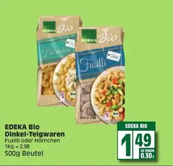 Edeka Edeka Bio Dinkel Teigwaren 500g Beutel Angebot