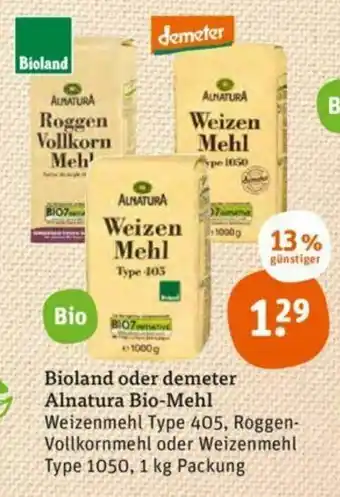 tegut Bioland oder Demeter Alnatura Bio Mehl 1kg Angebot