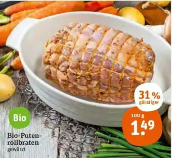 tegut Bio Putenrollbraten 100g Angebot