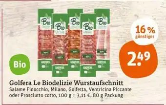 tegut Golfera Le Biodelizie Wurstaufschnitt 80g Angebot