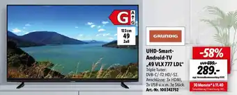 Lidl Grundig UHD Smart Android TV ,,49 VLX 777 LDL" Angebot