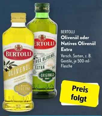 Aldi Süd Bertolli Olivenöl oder Natives Olivenöl Extra 500 ml Flasche Angebot