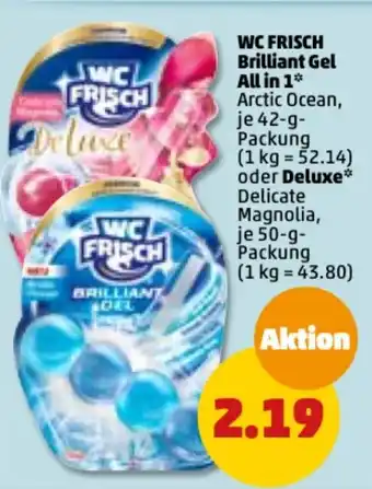 PENNY WC Frisch Brilliant Gel All in 1, 42 g oder Deluxe 50 g Packung Angebot