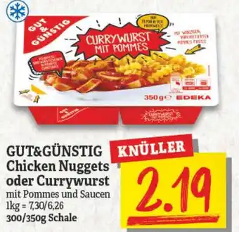 NP Discount Gut & Günstig Chicken Nuggets oder Currywurst 300/350g Schale Angebot