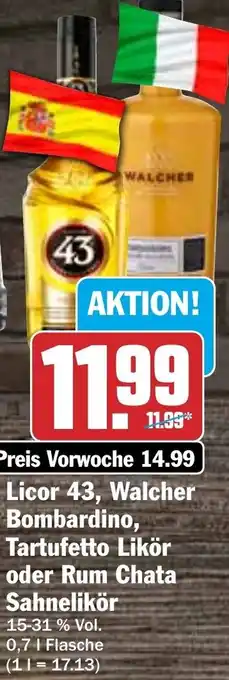 Hit Licor 43, Walcher Bombardino, Tartufetto Likör oder Rum Chata Sahnelikör 0,7 L Flasche Angebot