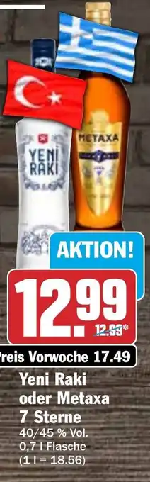 Hit Yeni Raki oder Metaxa 7 Sterne 0,7 L Flasche Angebot