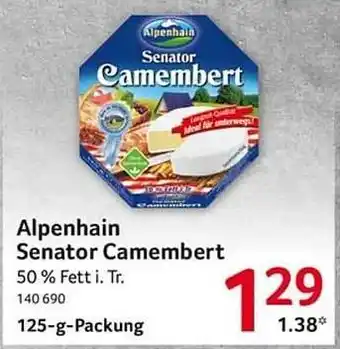 Selgros Alpenhain senator camembert Angebot