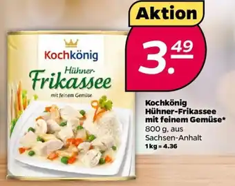 NETTO Kochkönig Hühner Frikassee mit feinem Gemüse 800 g Angebot