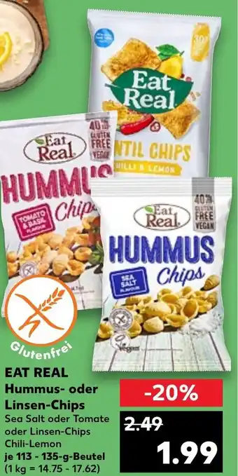 Kaufland Eat Real Hummus oder Linsen Chips 113-135 g Beutel Angebot