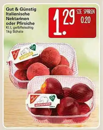 WEZ Gut & Günstig Italienische Nektarinen Oder Pfirsiche Angebot