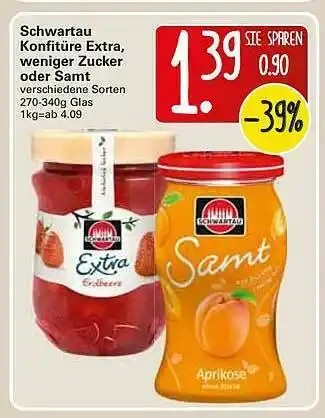 WEZ Schwartau Konfitüre Extra, Weniger Zucker Oder Samt Angebot