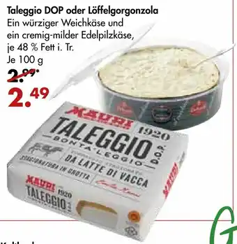 Galeria Markthalle Tageggio DOP oder Löffelgorgonzola 100g Angebot