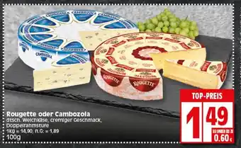 Elli Markt Rougette oder Cambozola 100 g Angebot