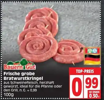 Edeka Bauern Gut Frische grobe Bratwurstkringel 100 g Angebot