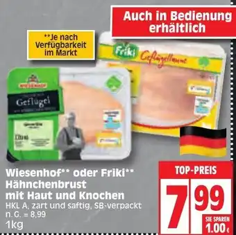 Edeka Wiesenhof oder Friki Hähnchenbrust mit Haut und Knochen 1 kg Angebot