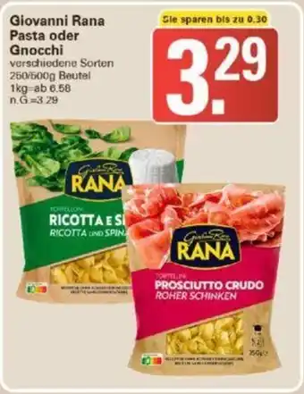 WEZ Giovanni Rana Pasta oder Gnocchi 250/500g Beutel Angebot