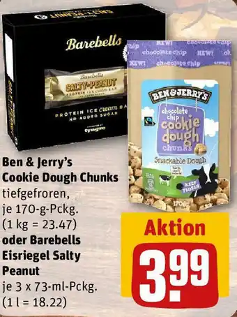 REWE Ben & Jerry's Cookie Dough Chunks 170 g Pckg. oder Barebells Eisriegel Salty Peanut 3x73 ml Pckg. Angebot