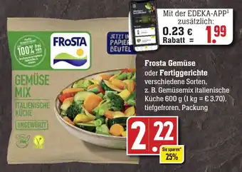 Edeka Neukauf Frosta Gemüse oder Fertiggerichte 600 g Packung Angebot