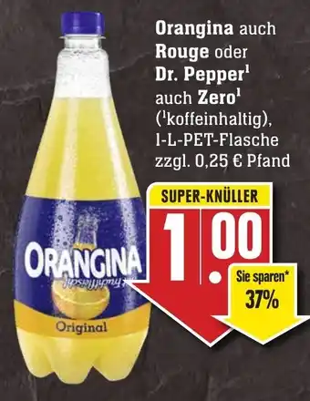 Edeka Neukauf Orangina auch Rouge oder Dr. Pepper auch Zero 1 L PET Flasche Angebot