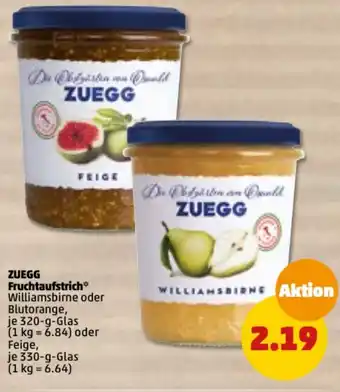 PENNY Zuegg Fruchtaufstrich 330/320 g Glas Angebot