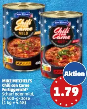 PENNY Mike Mitchell's Chili con Carne Fertiggericht 400 g Dose Angebot