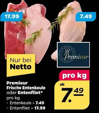 NETTO Premieur Frische Entenkeule oder Entenfilet Angebot