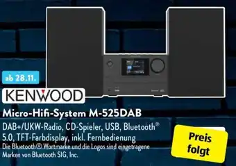 Aldi Süd Kenwood Micro Hifi System M-525DAB Angebot