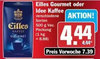 Hit Eilles Gourmet oder Idee Kaffee 500 g Vac. Packung Angebot