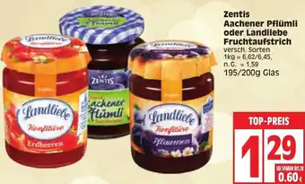 Edeka Zentis Aachener Pflümli oder Landliebe Fruchtaufstrich 195/200g Glas Angebot