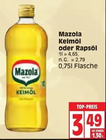 Edeka Mazola Keimöl oder Rapsöl 0,75L Flasche Angebot