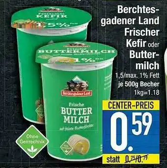 E-Center Berchtesgadener Land Frischer Kefir Oder Butter Milch Angebot