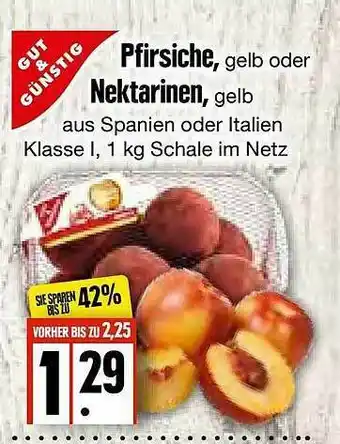 Edeka Frischemarkt Gut & Günstig Pfirsiche Oder Nektarinen Angebot