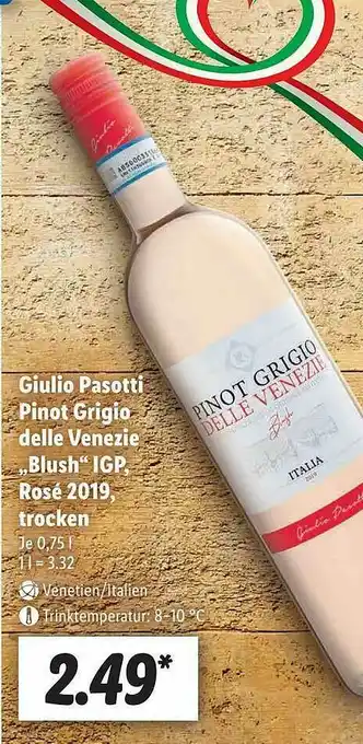 Lidl Giulio Pasotti Pinot Grigio Delle Venezie „blush” Igp Rosé 2019 Trocken Angebot