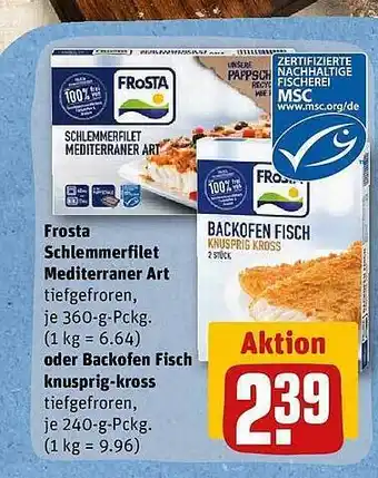 REWE Frosta schlemmerfilet mediterraner art oder backofen fisch knusprig-kross Angebot