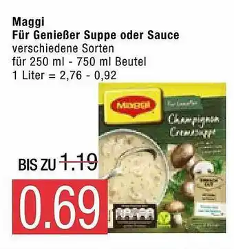 Marktkauf Maggi Für Genießer Suppe Oder Sauce Angebot