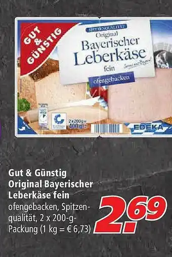 Marktkauf Gut & Günstig Original Bayerischer Leberkäse Fein Angebot