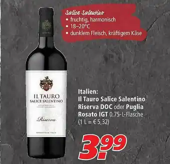 Marktkauf Italien : Il Tauro Salice Salentino Riserva Doc Oder Puglia Rosato Igt Angebot