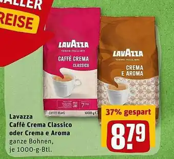 REWE Kaufpark Lavazza Caffe Crema Classico Oder Crema E Aroma Angebot